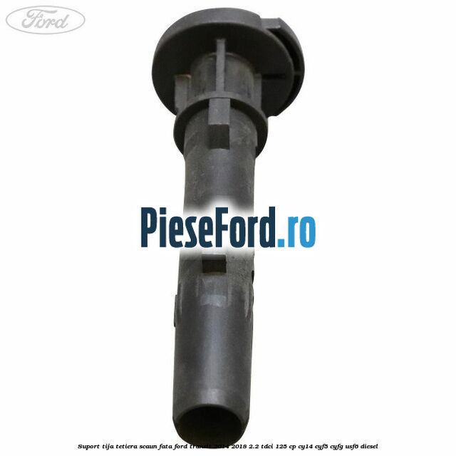 Suport tija tetiera scaun fata Ford Transit 2014-2018 2.2 TDCi 125 cp CY14, CYF5, CYFG, USF6 diesel