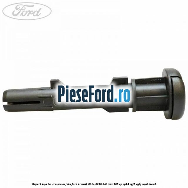 Suport tija tetiera scaun fata Ford Transit 2014-2018 2.2 TDCi 125 cp CY14, CYF5, CYFG, USF6 diesel