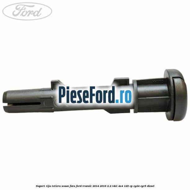 Suport tija tetiera scaun fata Ford Transit 2014-2018 2.2 TDCi 4x4 125 cp CY24, CYR5 diesel