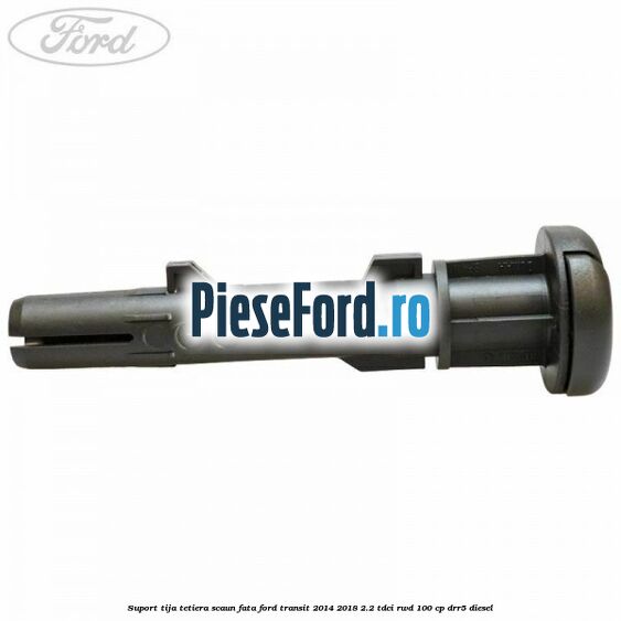 Suport tija tetiera scaun fata Ford Transit 2014-2018 2.2 TDCi RWD 100 cp DRR5 diesel