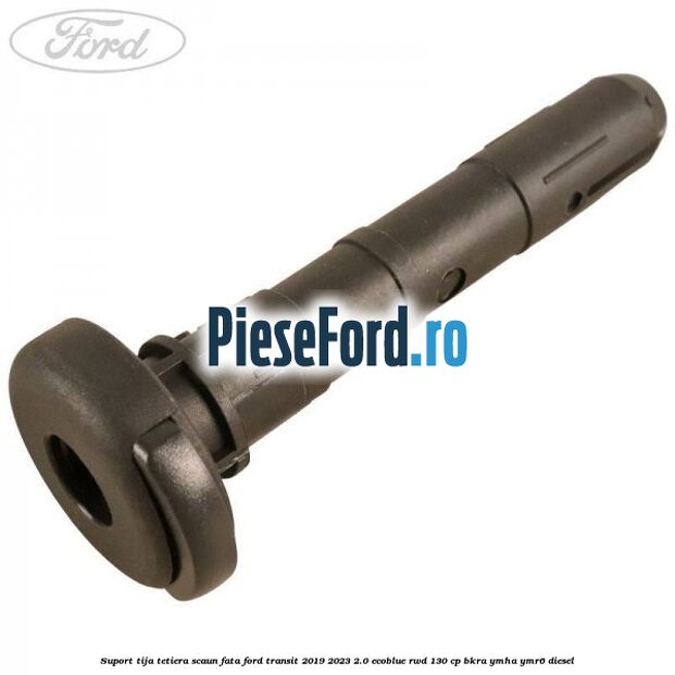 Suport tija tetiera scaun fata Ford Transit 2019-2023 2.0 EcoBlue RWD 130 cp BKRA, YMHA, YMR6 diesel