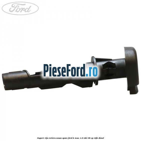 Suport tija tetiera scaun spate Ford B-Max 1.6 TDCi 95 cp T3JB diesel