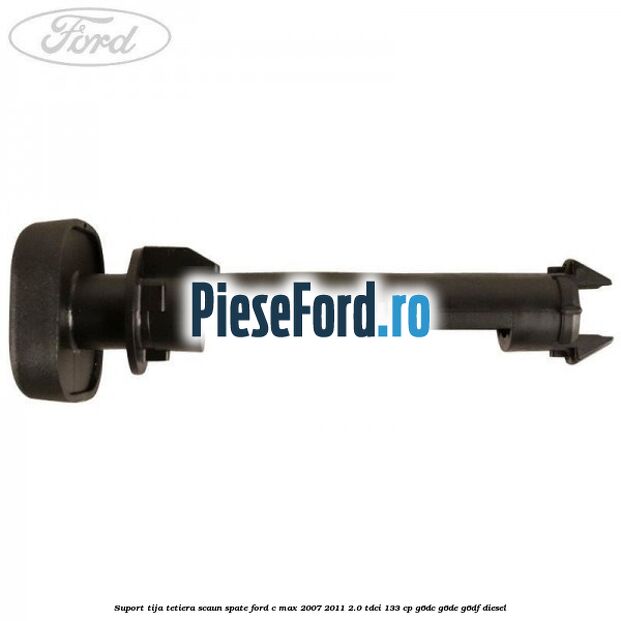 Suport tija tetiera scaun spate Ford C-Max 2007-2011 2.0 TDCi 133 cp G6DC, G6DE, G6DF diesel