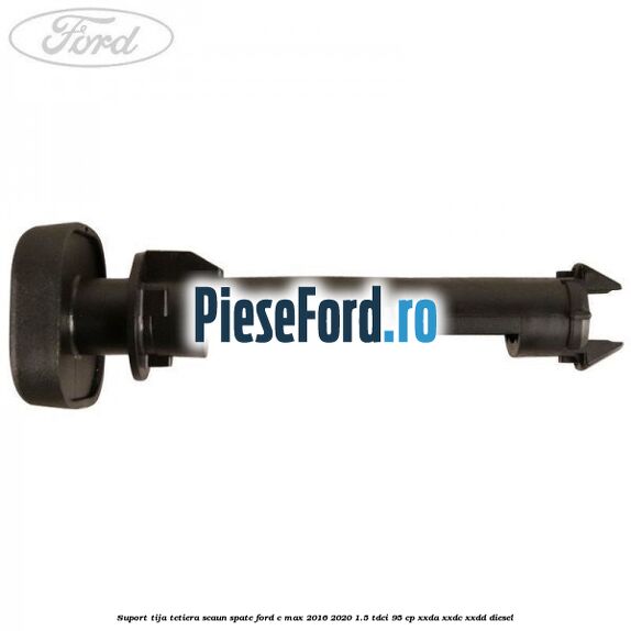 Suport tija tetiera scaun spate Ford C-Max 2016-2020 1.5 TDCi 95 cp XXDA, XXDC, XXDD diesel