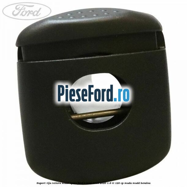 Suport tija tetiera scaun spate Ford C-Max 2016-2020 1.6 Ti 120 cp MUDA, MUDD benzina