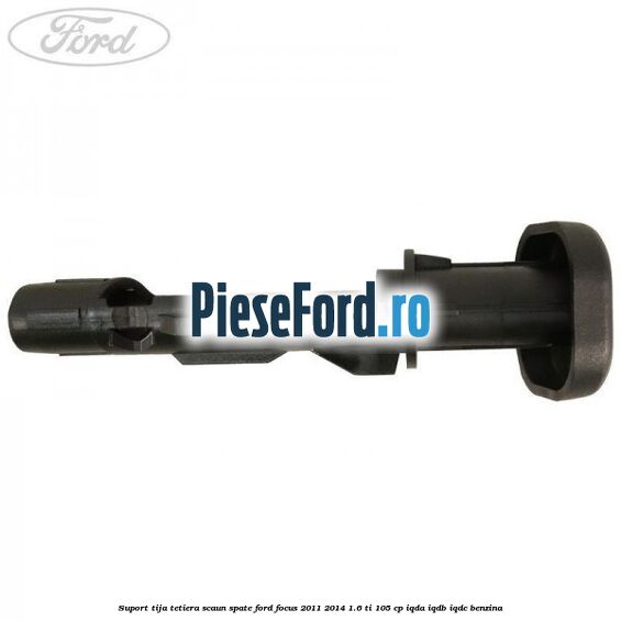 Suport tija tetiera scaun spate Ford Focus 2011-2014 1.6 Ti 105 cp IQDA, IQDB, IQDC benzina