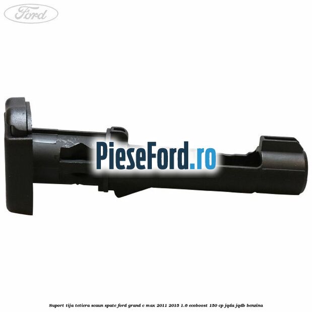 Suport tija tetiera scaun spate Ford Grand C-Max 2011-2015 1.6 EcoBoost 150 cp Suport tija tetiera scaun spate Ford Grand C-Max 2011-2015 1.6 EcoBoost 150 cp JQDA, JQDB benzina