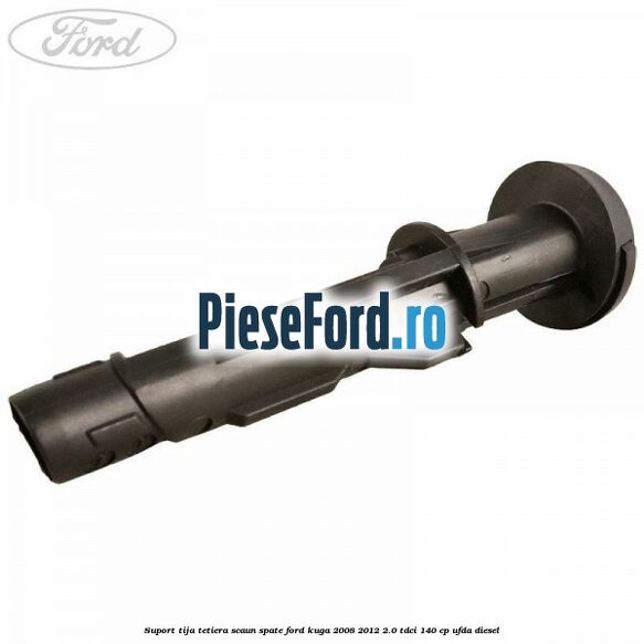 Suport tija tetiera scaun spate Ford Kuga 2008-2012 2.0 TDCI 140 cp UFDA diesel