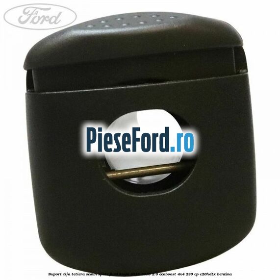 Suport tija tetiera scaun spate Ford Kuga 2016-2018 2.0 EcoBoost 4x4 230 cp C20HDTX benzina