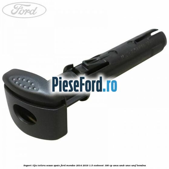 Suport tija tetiera scaun spate Ford Mondeo 2014-2018 1.5 EcoBoost 160 cp UNCA, UNCB, UNCE, UNCF benzina