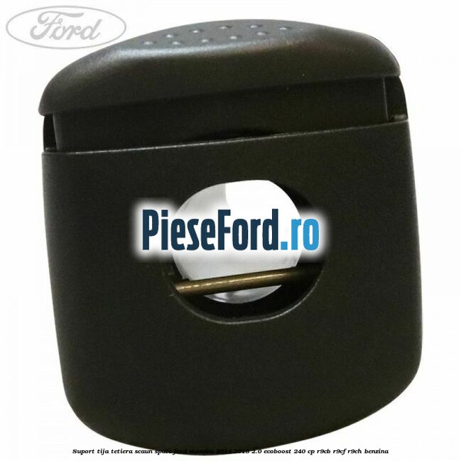 Suport tija tetiera scaun spate Ford Mondeo 2014-2018 2.0 EcoBoost 240 cp R9CB, R9CF, R9CH benzina