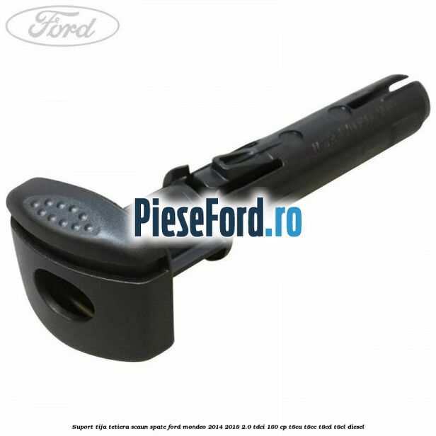 Suport tija tetiera scaun spate Ford Mondeo 2014-2018 2.0 TDCi 180 cp T8CA, T8CC, T8CD, T8CL diesel