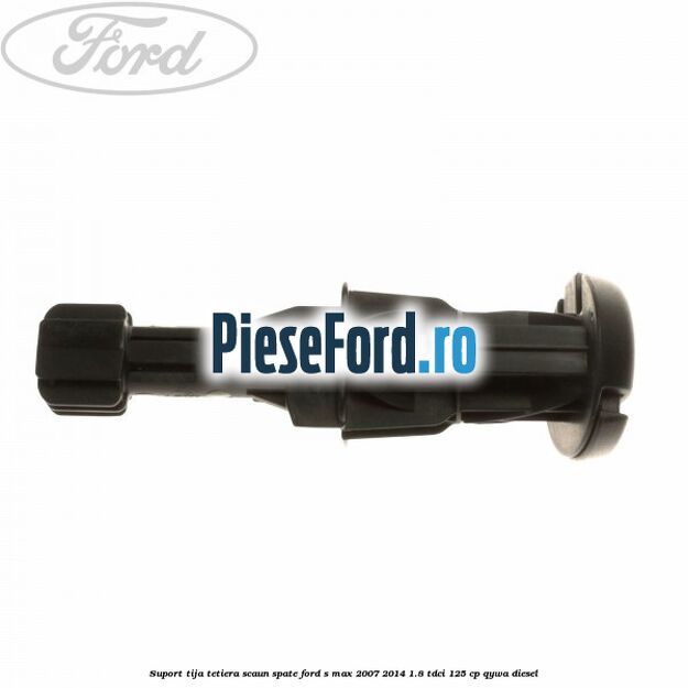 Suport tija tetiera scaun spate Ford S-Max 2007-2014 1.8 TDCi 125 cp Suport tija tetiera scaun spate Ford S-Max 2007-2014 1.8 TDCi 125 cp QYWA diesel