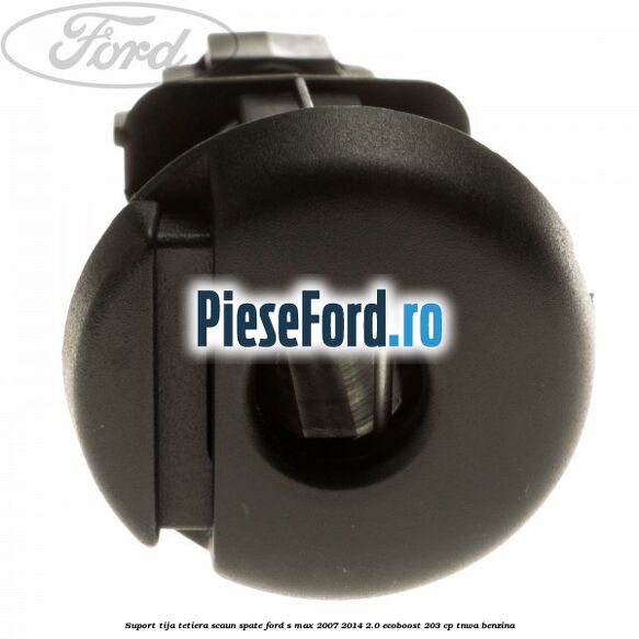 Suport tija tetiera scaun spate Ford S-Max 2007-2014 2.0 EcoBoost 203 cp TNWA benzina