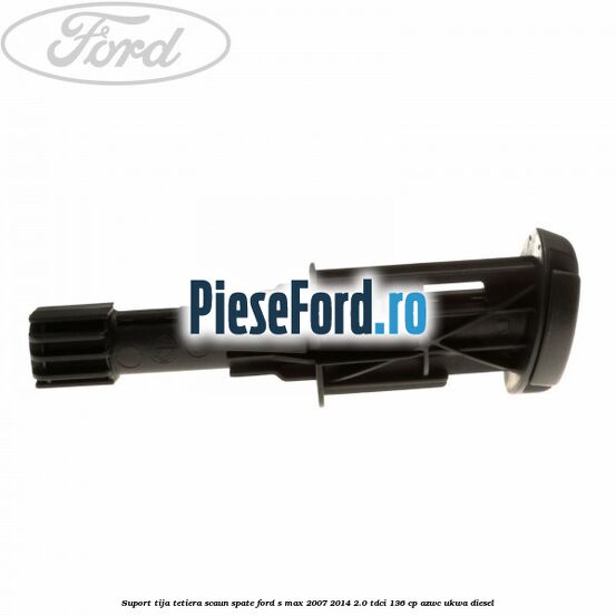 Suport tija tetiera scaun spate Ford S-Max 2007-2014 2.0 TDCi 136 cp AZWC, UKWA diesel
