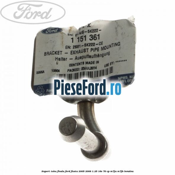 Suport toba finala Ford Fiesta 2005-2008 1.25 16V 70 cp M7JA, M7JB benzina