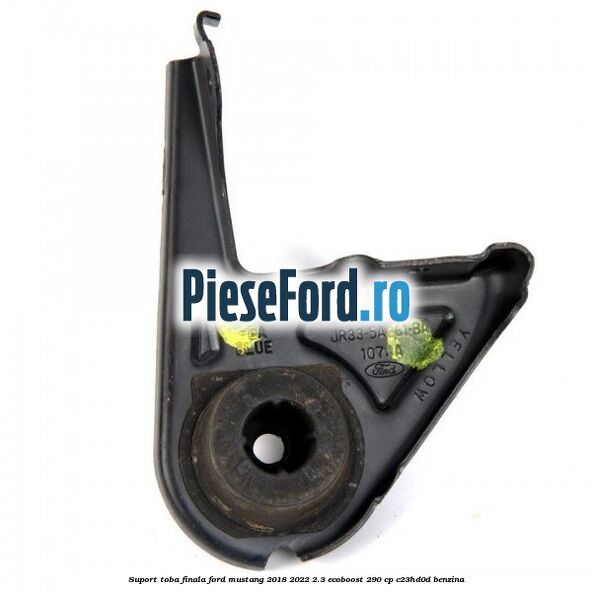 Suport toba finala Ford Mustang 2018-2022 2.3 EcoBoost 290 cp C23HD0D benzina