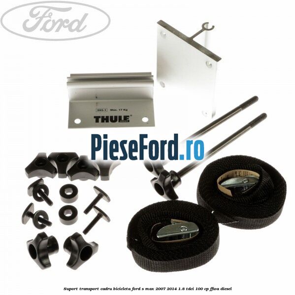 Suport transport cadru bicicleta Ford S-Max 2007-2014 1.8 TDCi 100 cp Suport transport cadru bicicleta Ford S-Max 2007-2014 1.8 TDCi 100 cp FFWA diesel