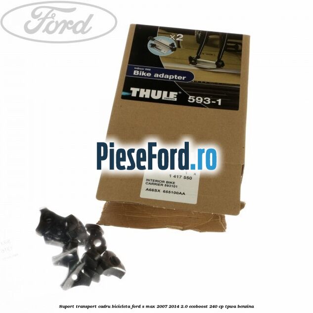 Suport transport cadru bicicleta Ford S-Max 2007-2014 2.0 EcoBoost 240 cp TPWA benzina