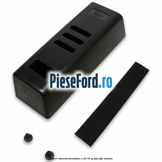 Suport umbrela Ford Fusion 1.25 75 cp FUJA, FUJB benzina