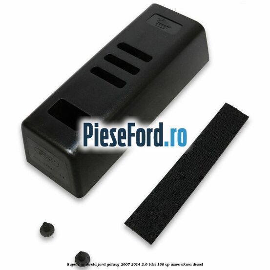 Suport umbrela Ford Galaxy 2007-2014 2.0 TDCi 136 cp AZWC, UKWA diesel