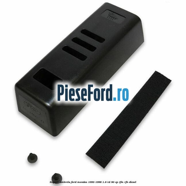 Suport umbrela Ford Mondeo 1993-1996 1.8 TD 90 cp RFM, RFN diesel