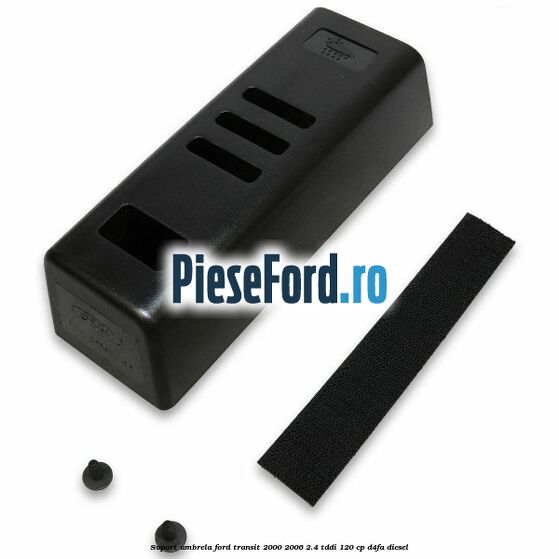 Suport umbrela Ford Transit 2000-2006 2.4 TDdi 120 cp D4FA diesel