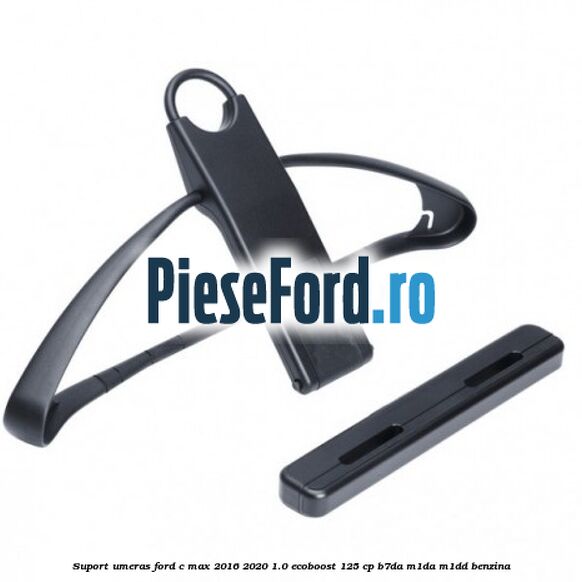 Suport umeras Ford C-Max 2016-2020 1.0 EcoBoost 125 cp B7DA, M1DA, M1DD benzina