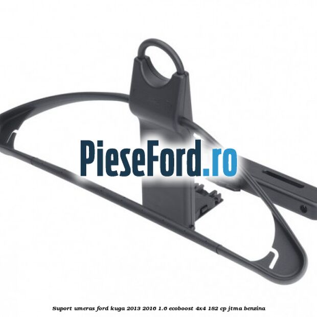 Suport umeras Ford Kuga 2013-2016 1.6 EcoBoost 4x4 182 cp JTMA benzina