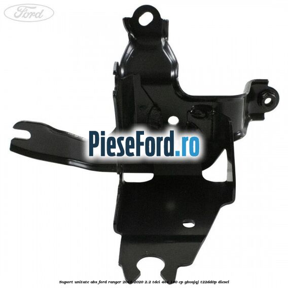 Suport unitate ABS Ford Ranger 2016-2020 2.2 TDCi 4x4 160 cp Suport unitate ABS Ford Ranger 2016-2020 2.2 TDCi 4x4 160 cp GBVAJQJ, T22DD0P diesel
