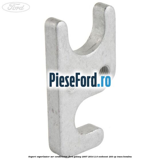 Suport vaporizator aer conditionat Ford Galaxy 2007-2014 2.0 EcoBoost 203 cp TNWA benzina