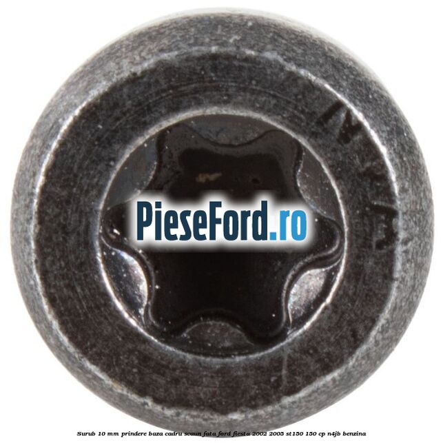 Surub 10 mm prindere baza cadru scaun fata Ford Fiesta 2002-2005 ST150 150 cp N4JB benzina
