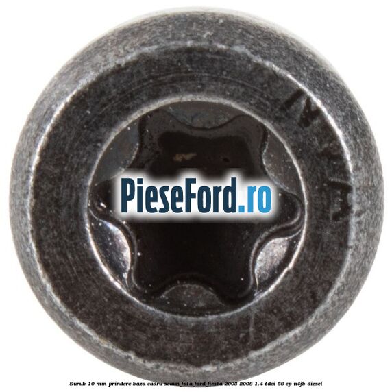 Surub 10 mm prindere baza cadru scaun fata Ford Fiesta 2005-2008 1.4 TDCi 68 cp N4JB diesel
