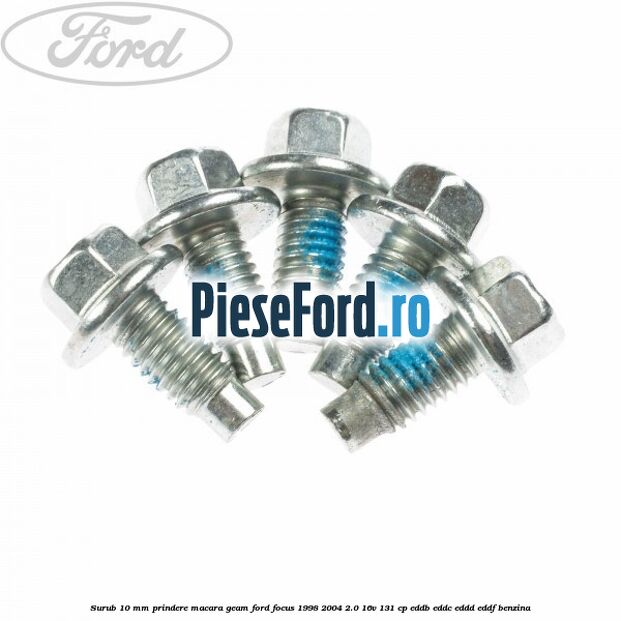 Surub 10 mm prindere macara geam Ford Focus 1998-2004 2.0 16V 131 cp EDDB, EDDC, EDDD, EDDF benzina