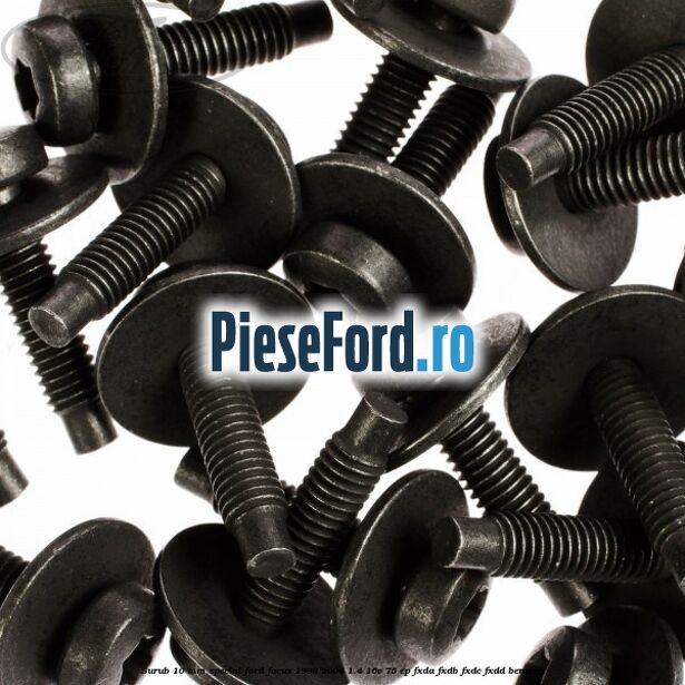Surub 10 mm special Ford Focus 1998-2004 1.4 16V 75 cp Surub 10 mm special Ford Focus 1998-2004 1.4 16V 75 cp FXDA, FXDB, FXDC, FXDD benzina