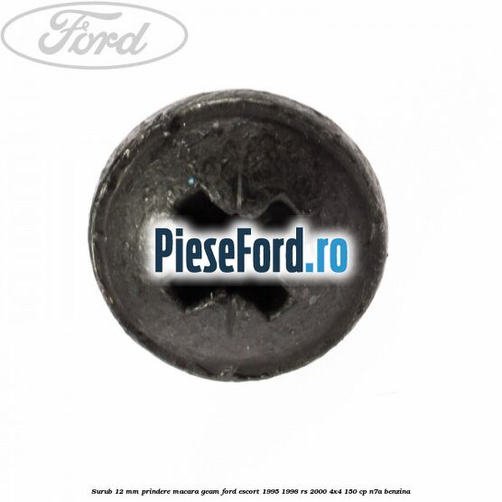 Surub 12 mm prindere macara geam Ford Escort 1995-1998 RS 2000 4x4 150 cp N7A benzina