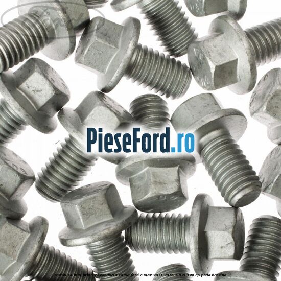 Surub 14 mm prindere conducta clima Ford C-Max 2011-2015 1.6 Ti 125 cp PNDA benzina