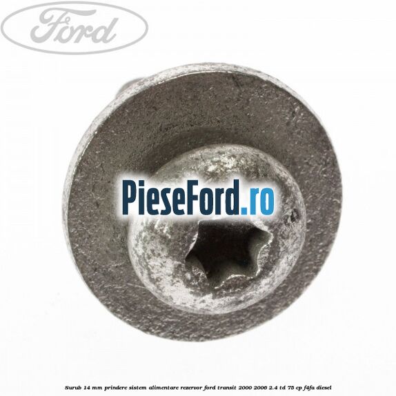Surub 14 mm prindere sistem alimentare rezervor Ford Transit 2000-2006 2.4 TD 75 cp F4FA diesel