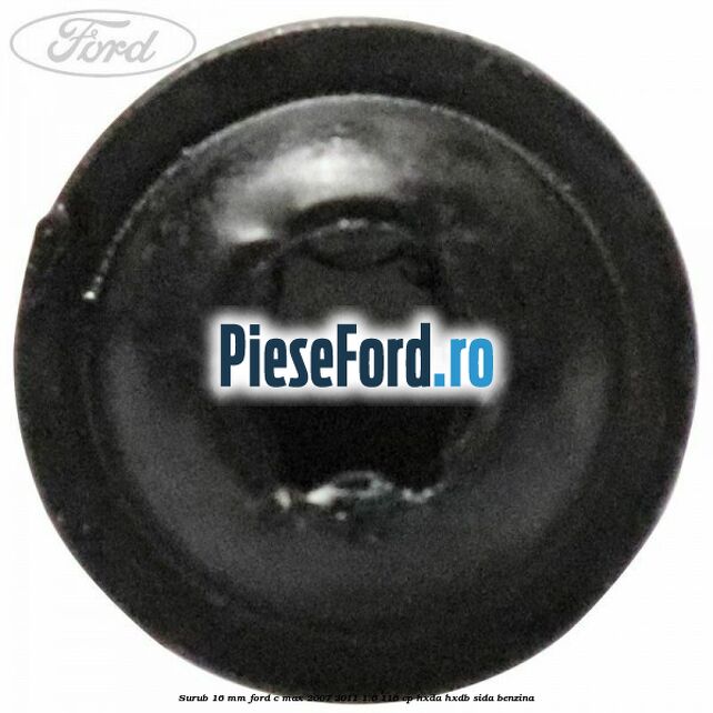 Surub 16 mm Ford C-Max 2007-2011 1.6 116 cp HXDA, HXDB, SIDA benzina