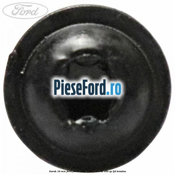 Surub 16 mm Ford Fiesta 1989-1996 1.6 XR2i 103 cp LJD benzina