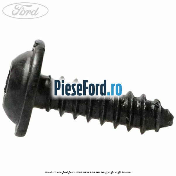 Surub 16 mm Ford Fiesta 2002-2005 1.25 16V 70 cp M7JA, M7JB benzina