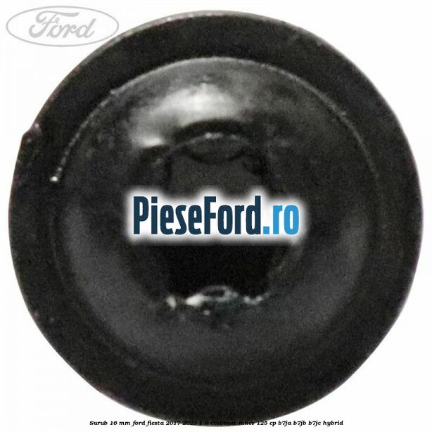 Surub 16 mm Ford Fiesta 2017-2023 1.0 EcoBoost mHEV 125 cp B7JA, B7JB, B7JC Hybrid