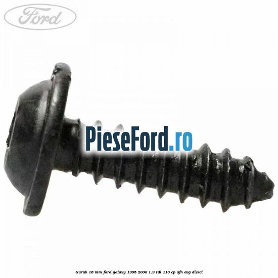 Surub 16 mm Ford Galaxy 1995-2000 1.9 TDI 110 cp AFN, AVG diesel
