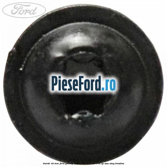 Surub 16 mm Ford Galaxy 1995-2000 2.8 i V6 174 cp AAA, AMY benzina