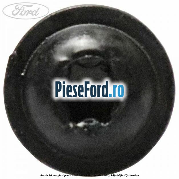 Surub 16 mm Ford Puma 2020-2023 1.0 EcoBoost 125 cp B7JA, B7JB, B7JE benzina