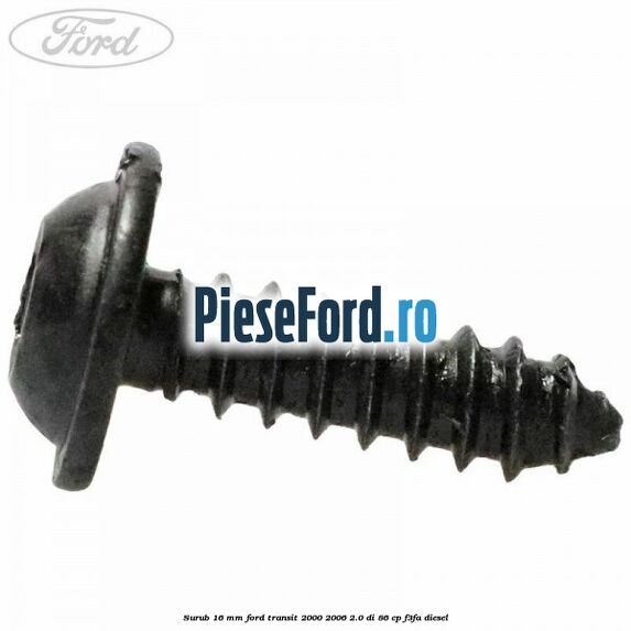 Surub 16 mm Ford Transit 2000-2006 2.0 DI 86 cp F3FA diesel