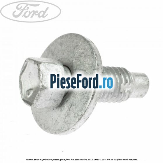 Surub 16 mm prindere panou fata Ford Ka plus Active 2019-2020 1.2 Ti 85 cp C12FDOS, ENBI benzina