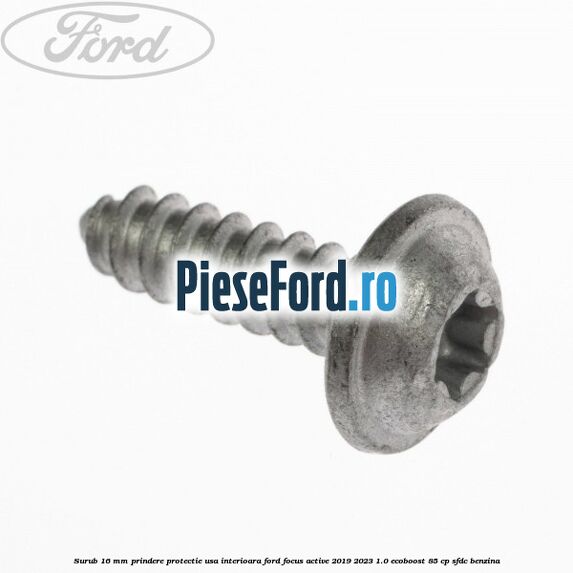 Surub 16 mm prindere protectie usa interioara Ford Focus Active 2019-2023 1.0 EcoBoost 85 cp Surub 16 mm prindere protectie usa interioara Ford Focus Active 2019-2023 1.0 EcoBoost 85 cp SFDC benzina