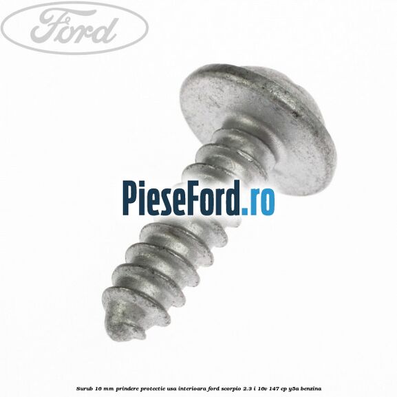 Surub 16 mm prindere protectie usa interioara Ford Scorpio 2.3 i 16V 147 cp Y5A benzina