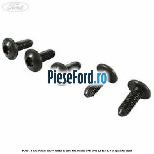 Surub 16 mm prindere senzor pozitie ax came Ford Mondeo 2014-2018 1.6 TDCi 115 cp NGCA, U3CA diesel